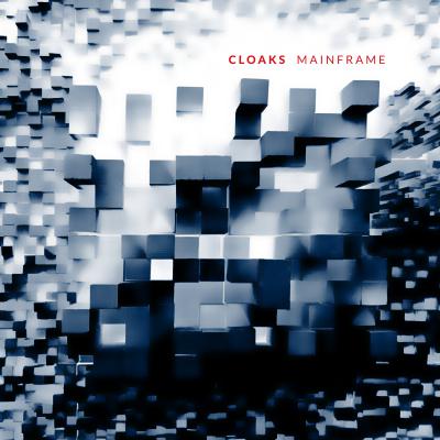 Cloaks - Mainframe